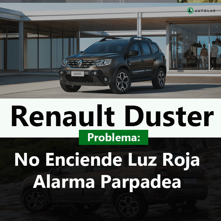 Renault Duster No Enciende Luz Roja Alarma Parpadea Autolab